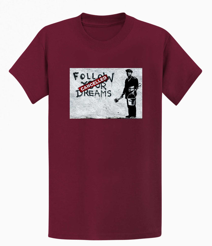 Banksy T-shirt - Follow Your Dreams/Cancelled Banksy-Apparel