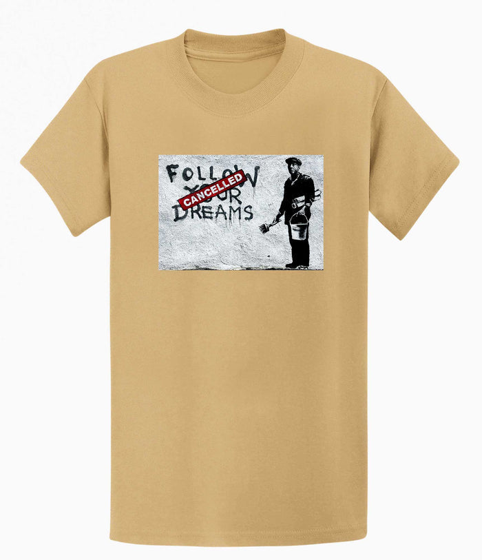 Banksy T-shirt - Follow Your Dreams/Cancelled Banksy-Apparel