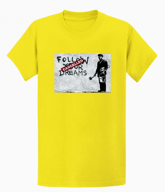 Banksy T-shirt - Follow Your Dreams/Cancelled Banksy-Apparel