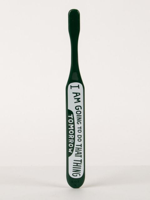 BlueQ "I am Going To Do That Thing Today!" Toothbrush BLUEQ