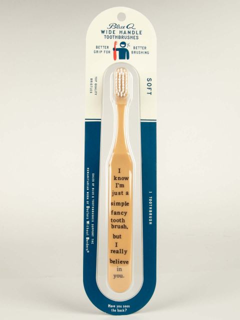 BlueQ "I Know I'm Just A Simple Toothbrush, But I Really Believe In You."Toothbrush BLUEQ
