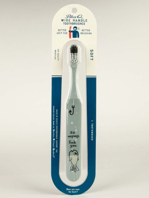 BlueQ "So Anyway Fuck You" Toothbrush BLUEQ